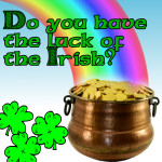 Win a leprechaun's pot of gold!